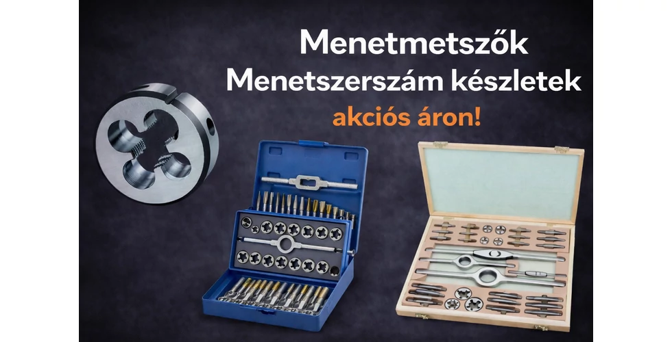 Menetszerszám készletek akciós áron!